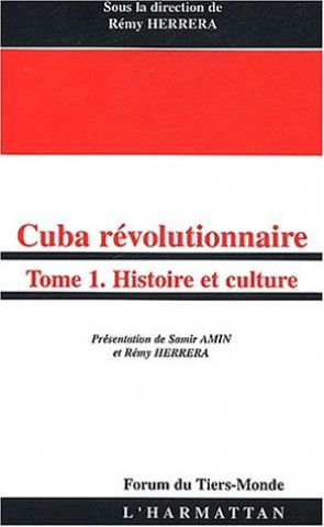 Книга Cuba révolutionnaire Rémy Herrera