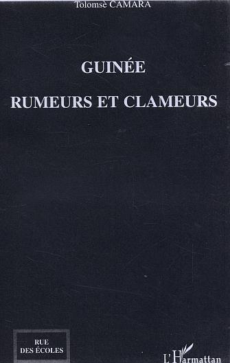Buch Guinée, rumeurs et clameurs Camara