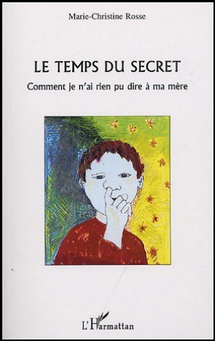 Knjiga Le temps du secret Rosse