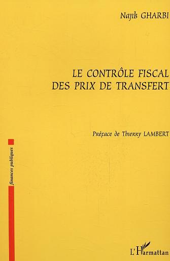 Knjiga Le contrôle fiscal des prix de transfert Gharbi