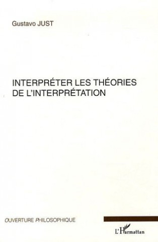 Kniha Interpréter les théories de l'interprétation 