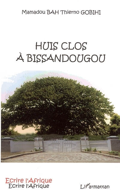 Knjiga Huis clos ? Bissandougou Bah Gobihi