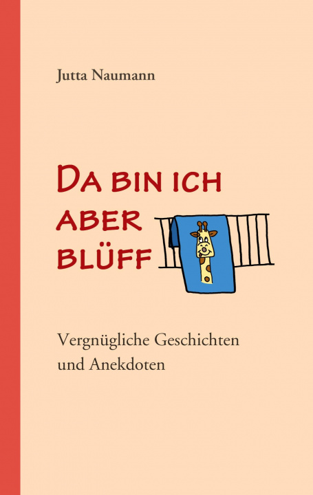 Knjiga Da bin ich aber bluff Jutta Naumann