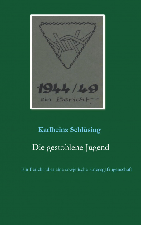 Knjiga gestohlene Jugend Karlheinz Schlüsing