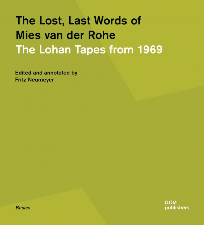 Könyv Lost, Last Words of Mies van der Rohe 