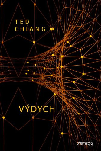 Kniha Výdych Ted Chiang