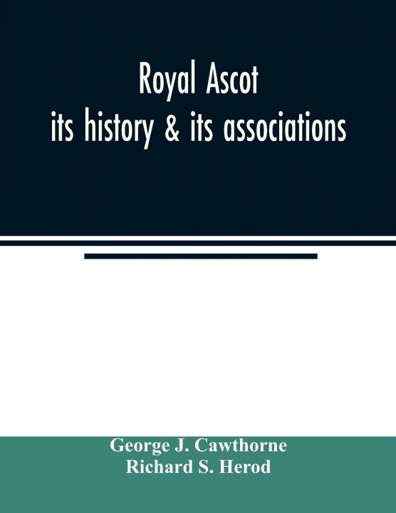 Könyv Royal Ascot Richard S. Herod