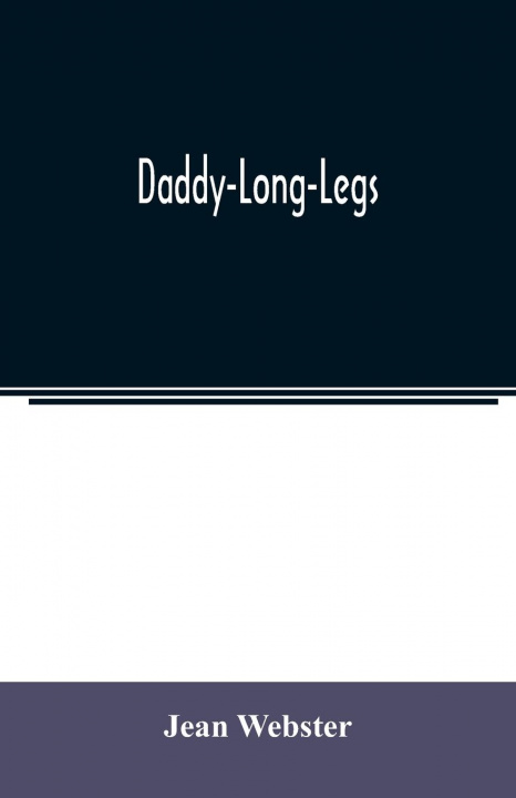 Knjiga Daddy-Long-Legs Jean Webster