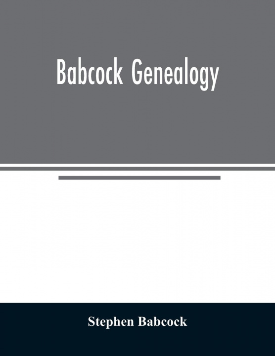 Книга Babcock genealogy Stephen Babcock