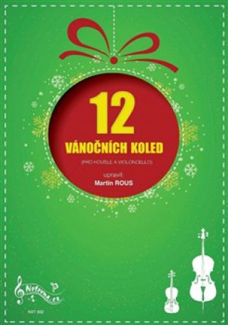 Kniha 12 Vánočních koled pro housle a violoncello 