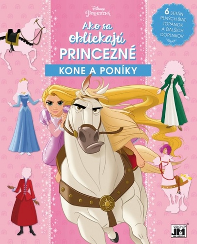 Kniha Ako sa obliekajú princezné Kone a poníky 