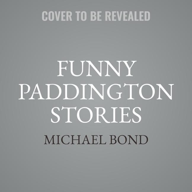 Audio Funny Paddington Stories Michael Bond