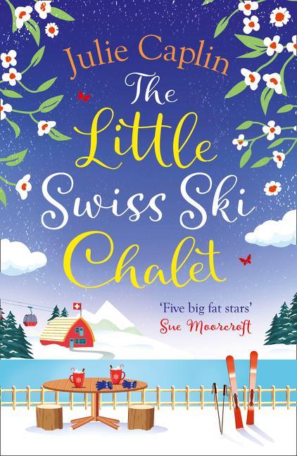 Könyv The Little Swiss Ski Chalet Julie Caplin