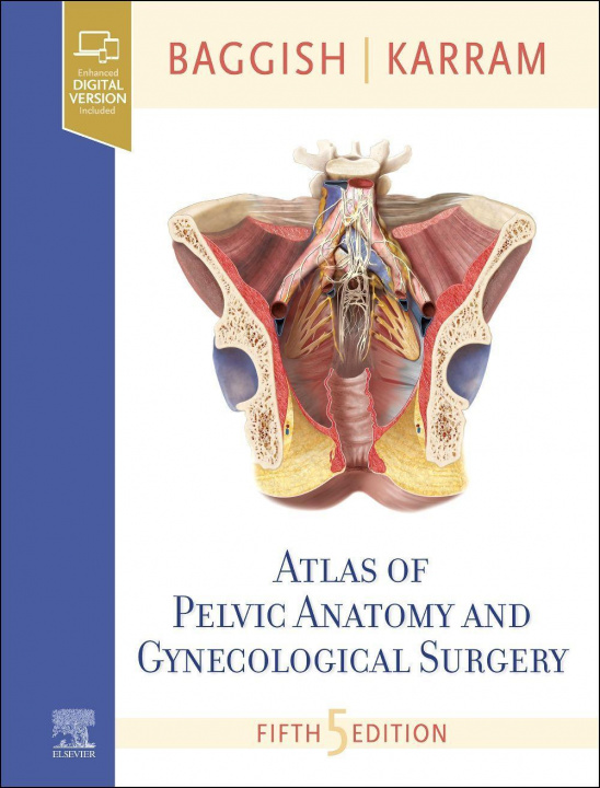 Книга Atlas of Pelvic Anatomy and Gynecologic Surgery Mickey M. Karram