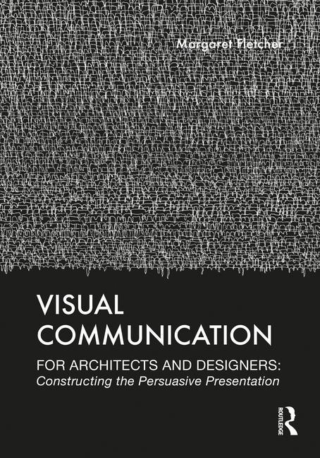 Kniha Visual Communication for Architects and Designers Fletcher