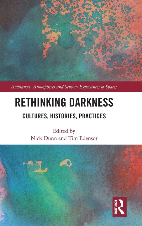 Kniha Rethinking Darkness Nick Dunn