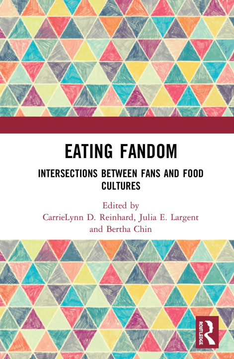 Knjiga Eating Fandom Carrielynn D. Reinhard