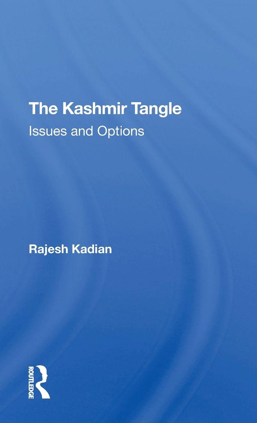 Knjiga Kashmir Tangle Rajesh Kadian