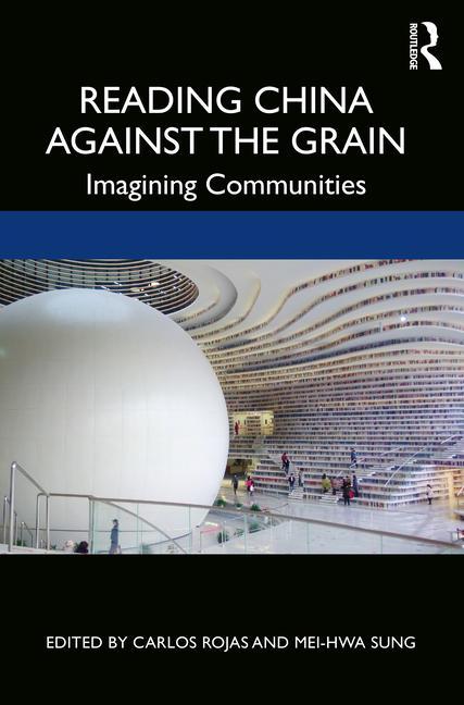 Libro Reading China Against the Grain Carlos Rojas