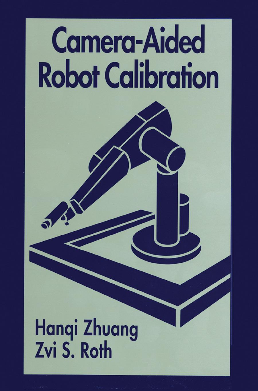 Boek Camera-Aided Robot Calibration Hangi Zhuang