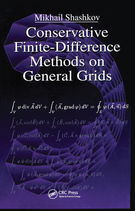 Knjiga Conservative Finite-Difference Methods on General Grids Mikhail Shashkov