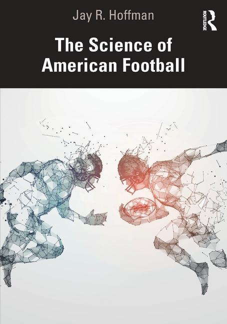 Könyv Science of American Football Jay R. Hoffman