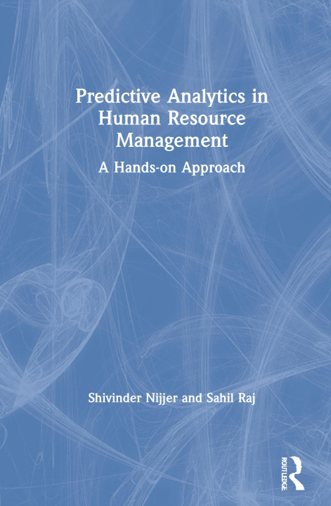 Книга Predictive Analytics in Human Resource Management Nijjer