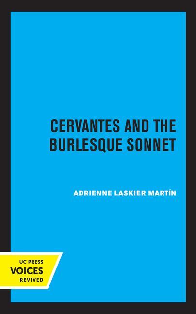 Kniha Cervantes and the Burlesque Sonnet Adrienne Laskier Martin