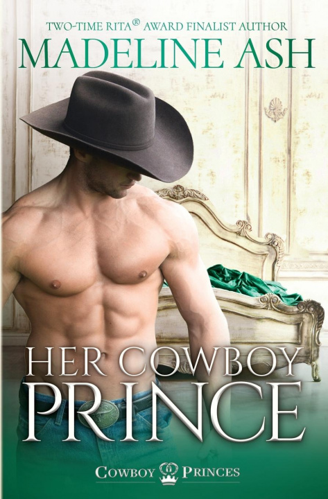 Knjiga Her Cowboy Prince Madeline Ash
