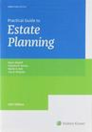 Könyv Practical Guide to Estate Planning, 2021 Edition Cornelia R. Tenney