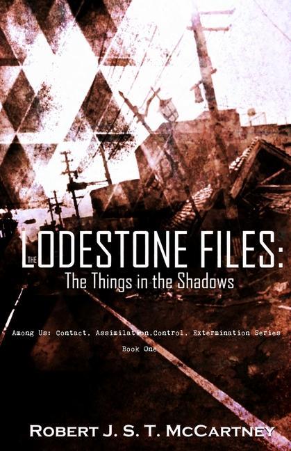 Knjiga The Lodestone Files: The Things in the Shadows Robert J. S. T. McCartney