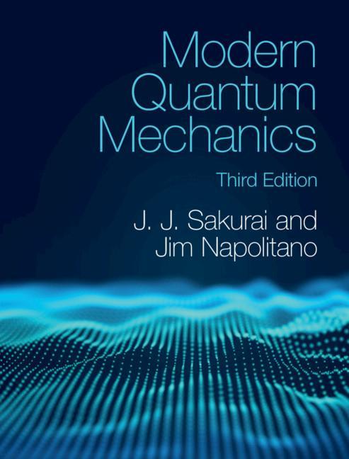 Книга Modern Quantum Mechanics Jim Napolitano