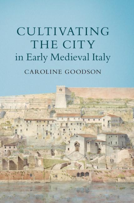 Carte Cultivating the City in Early Medieval Italy 
