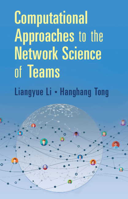 Könyv Computational Approaches to the Network Science of Teams Li Liangyue Li