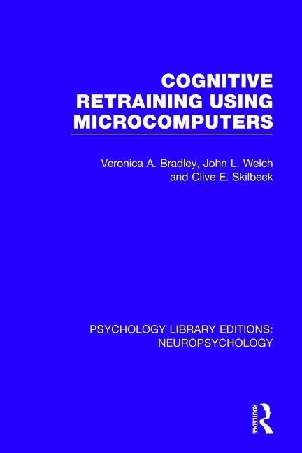Knjiga Cognitive Retraining Using Microcomputers Veronica A. Bradley