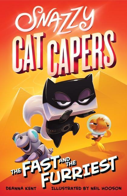 Kniha Snazzy Cat Capers: The Fast and the Furriest Neil Hooson