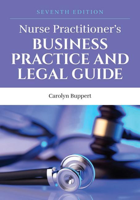 Könyv Nurse Practitioner's Business Practice And Legal Guide 