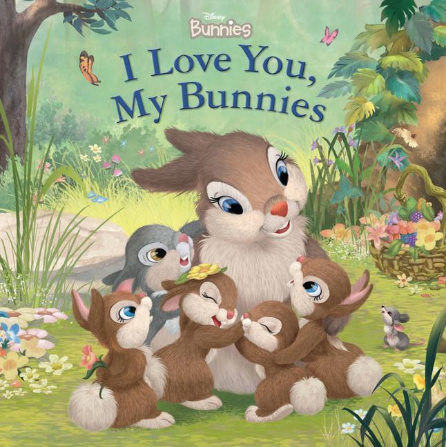 Książka Disney Bunnies I Love You, My Bunnies Disney Storybook Art Team