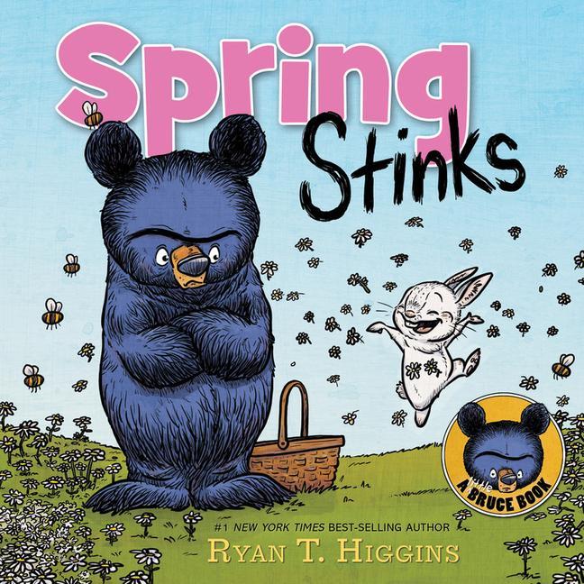 Kniha Spring Stinks (a Little Bruce Book) Ryan T. Higgins