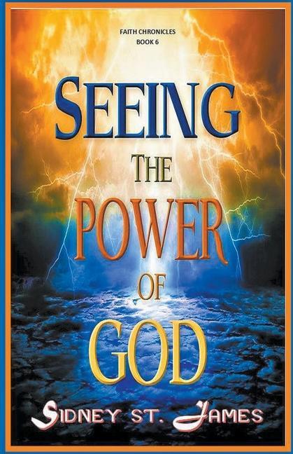 Knjiga Seeing the Power of God Sidney St James