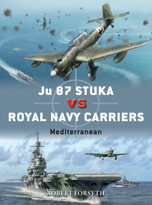 Carte Ju 87 Stuka vs Royal Navy Carriers Jim Laurier