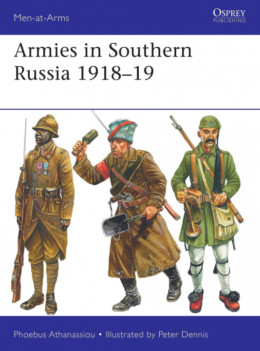 Книга Armies in Southern Russia 1918-19 Peter Dennis