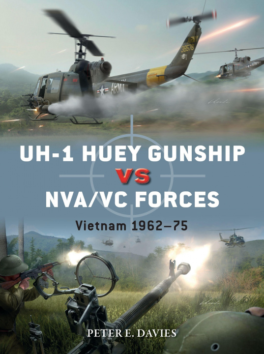 Książka UH-1 Huey Gunship vs NVA/VC Forces Jim Laurier