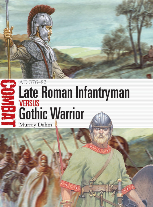 Książka Late Roman Infantryman vs Gothic Warrior Giuseppe Rava