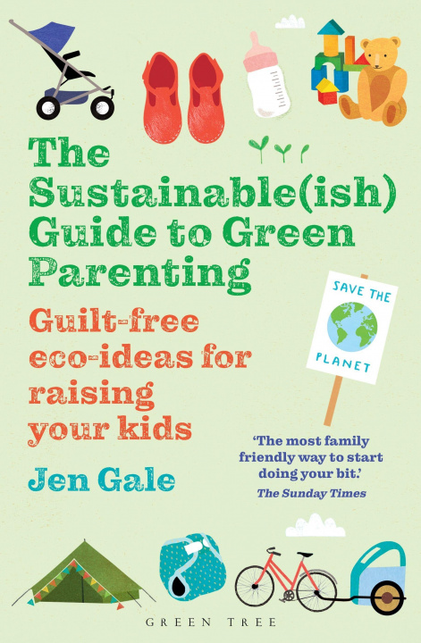 Kniha Sustainable(ish) Guide to Green Parenting 
