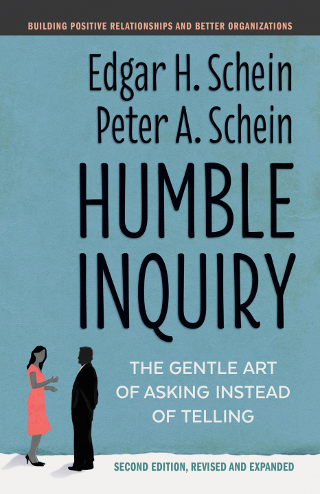 Książka Humble Inquiry Peter A. Schein