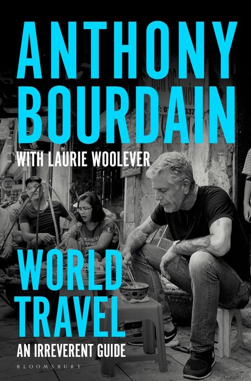 Kniha World Travel Bourdain Anthony Bourdain
