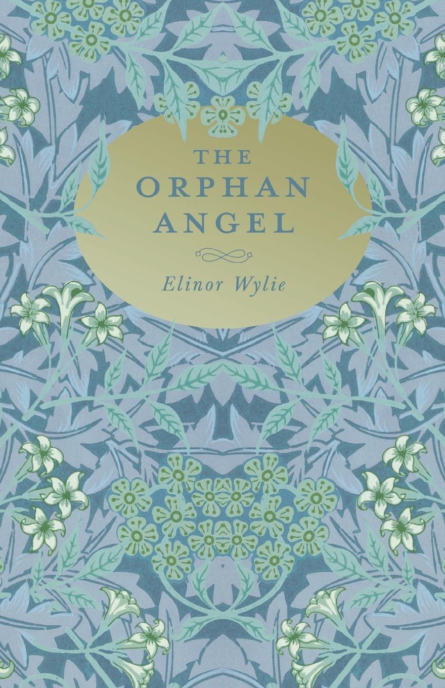 Knjiga Orphan Angel Elinor Wylie