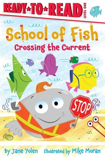 Knjiga Crossing the Current: Ready-To-Read Level 1 Mike Moran
