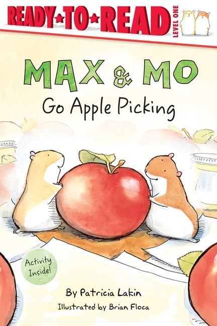 Kniha Max & Mo Go Apple Picking: Ready-To-Read Level 1 Brian Floca